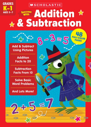 Scholastic Success With Addition & Subtraction (K1)