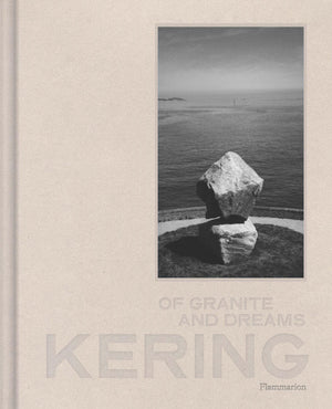 Kering: Of Granite And Dreams,New