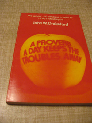 Proverb a Day Keeps Troubles Away,Used