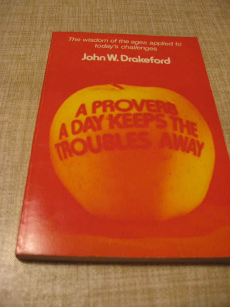 Proverb a Day Keeps Troubles Away,Used