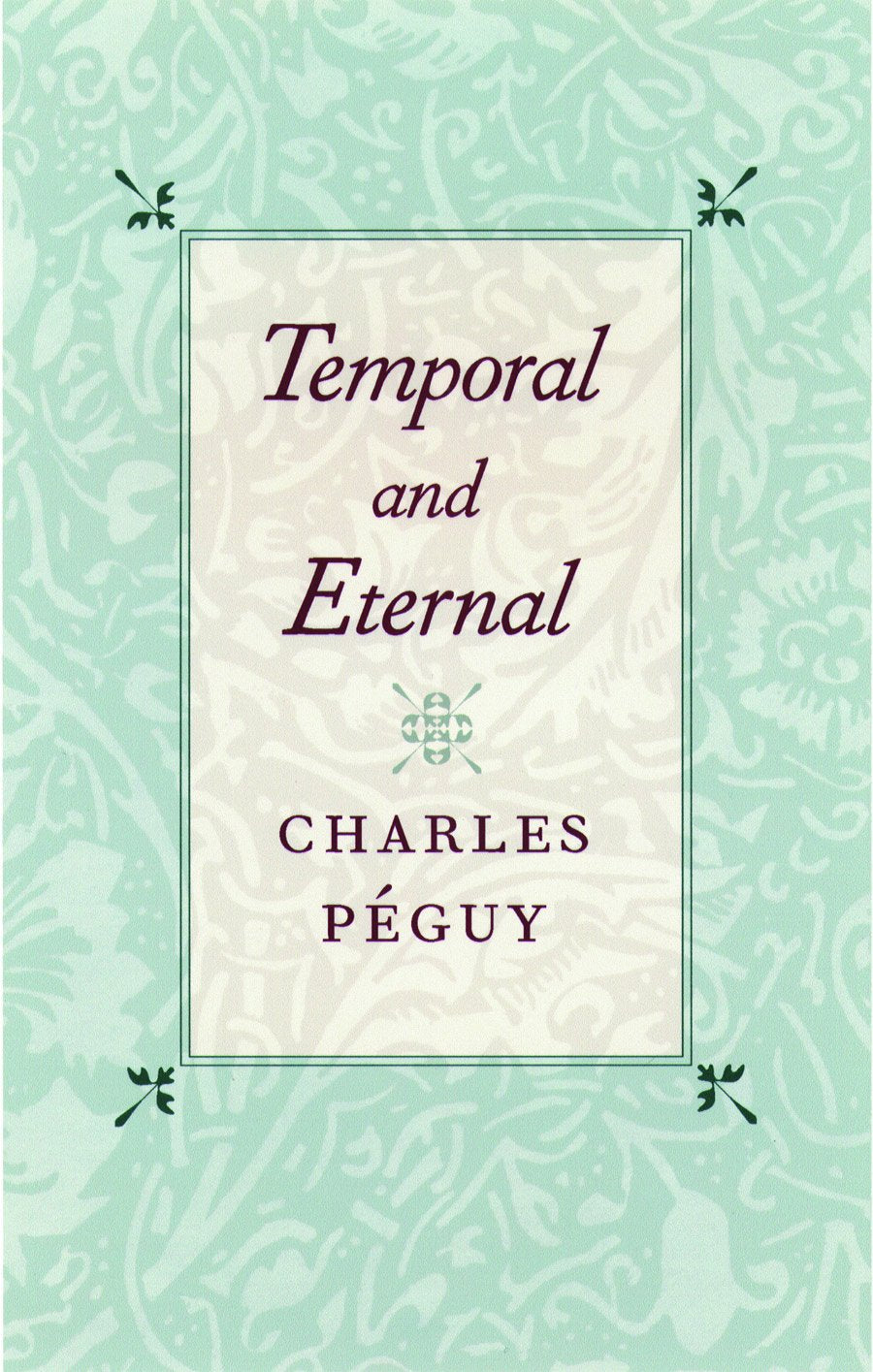 Temporal and Eternal
