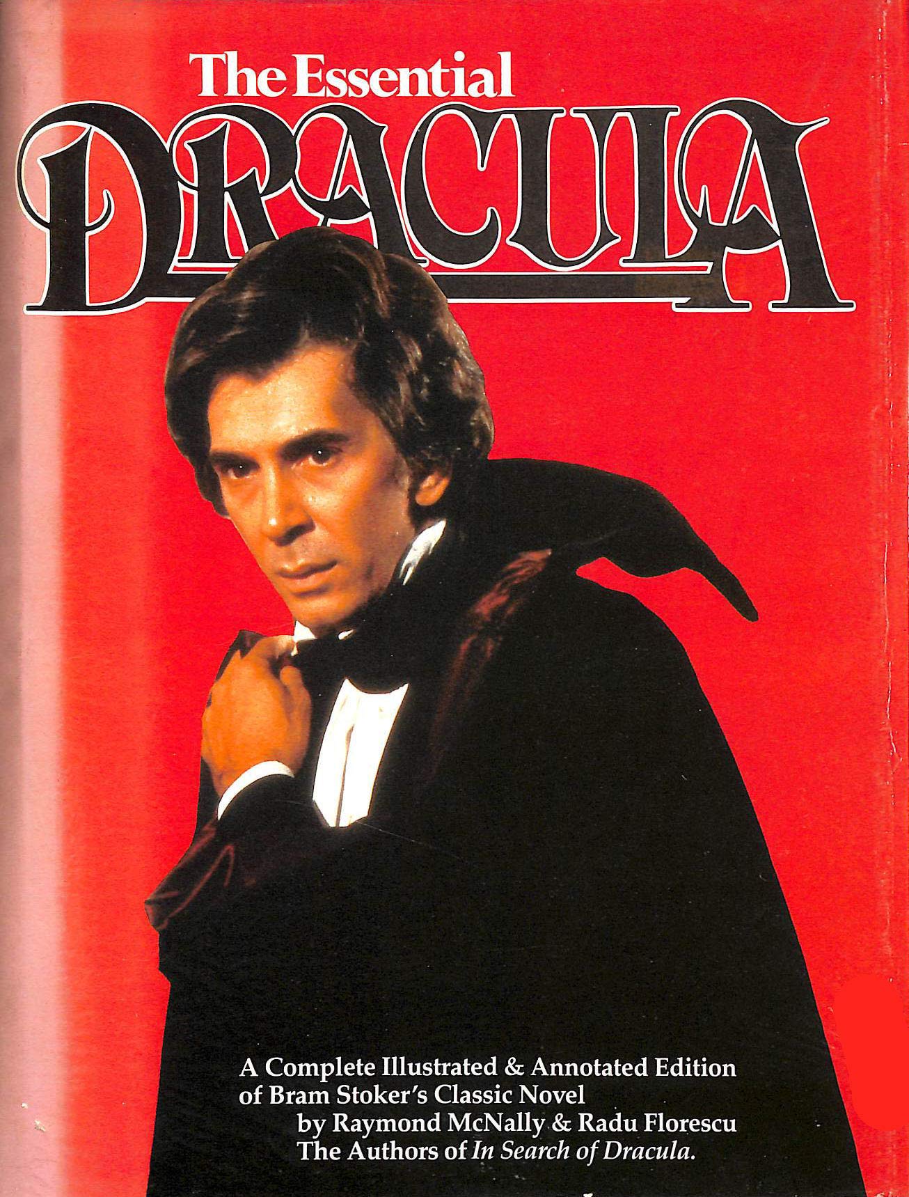 The Essential Dracula: A Completely Illustrated & Annotated Edition of Bram Stoker's Classic Novel,Used