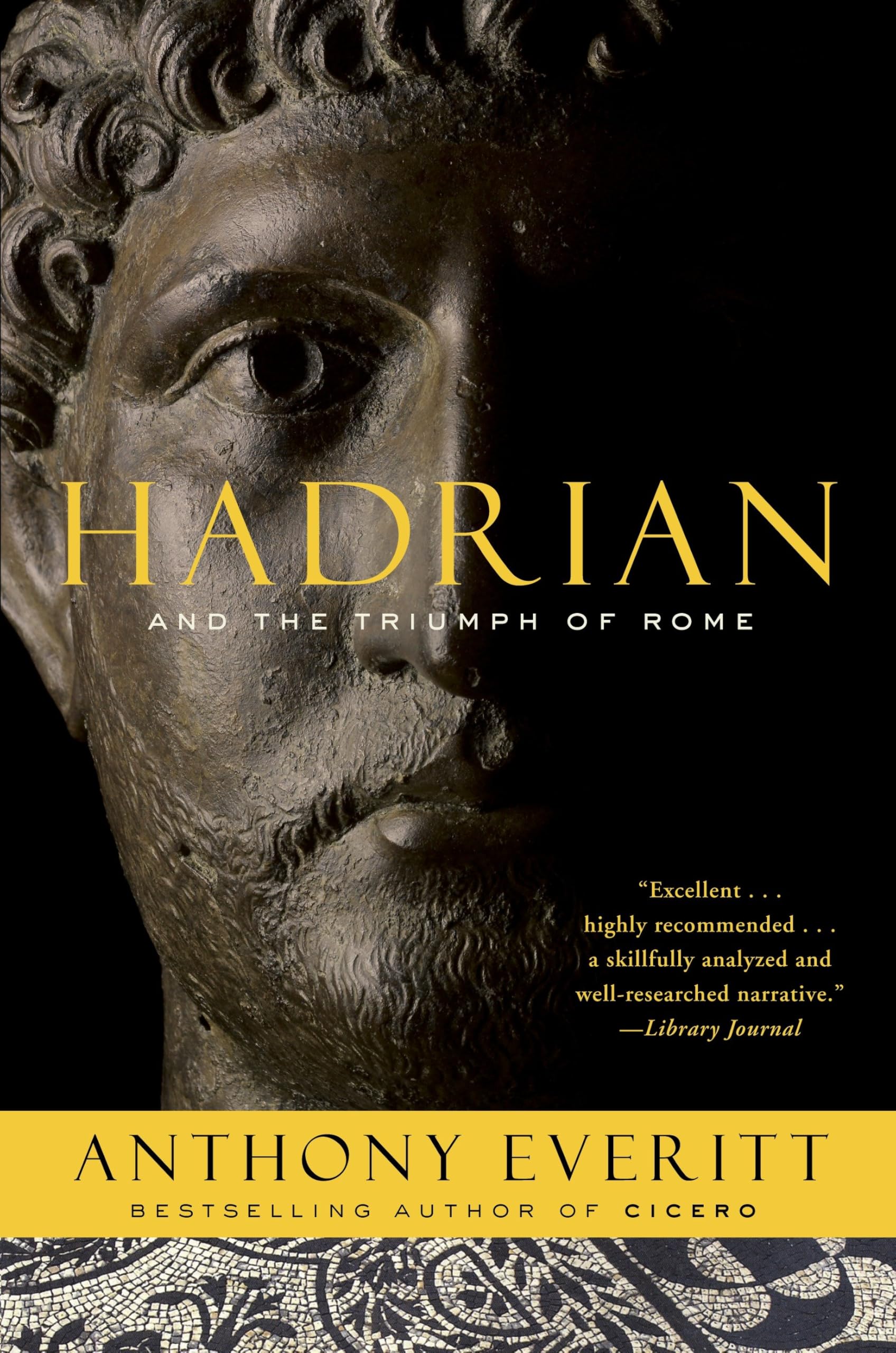 Hadrian and the Triumph of Rome,New