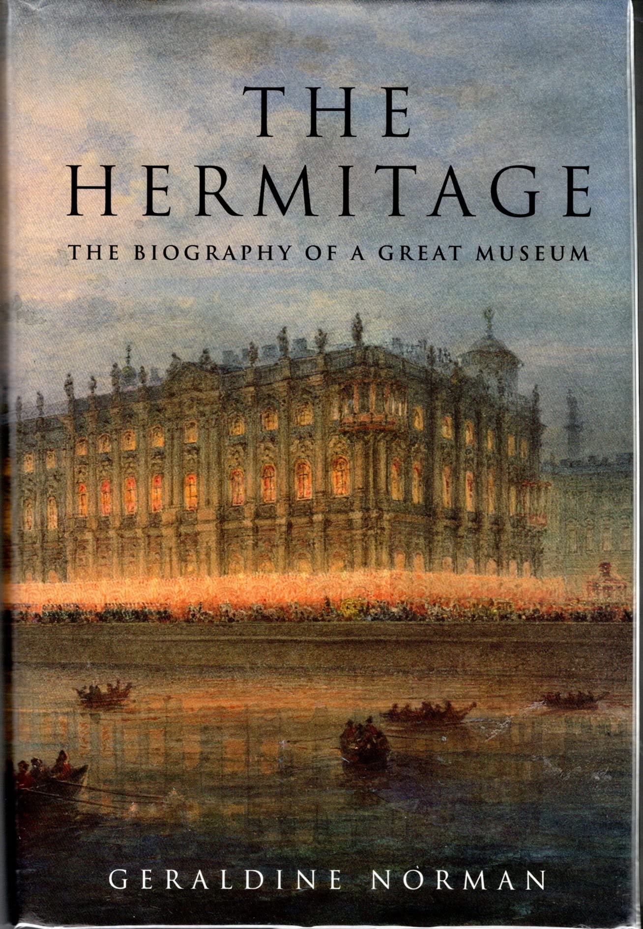 The Hermitage: The Biography of a Great Museum,Used