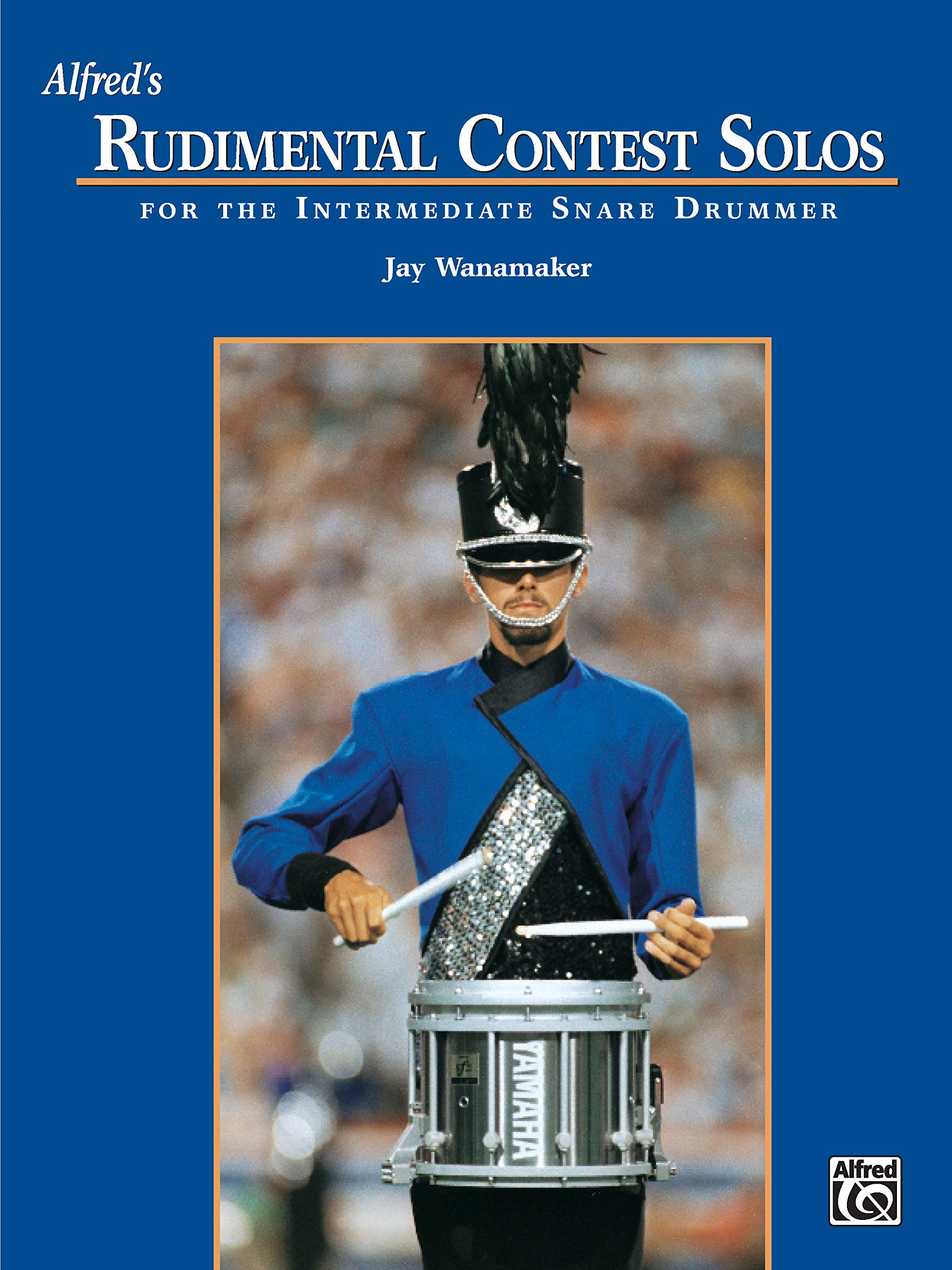 Alfreds Rudimental Contest Solos: For the Intermediate Snare Drummer