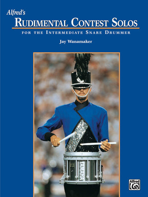 Alfreds Rudimental Contest Solos: For the Intermediate Snare Drummer