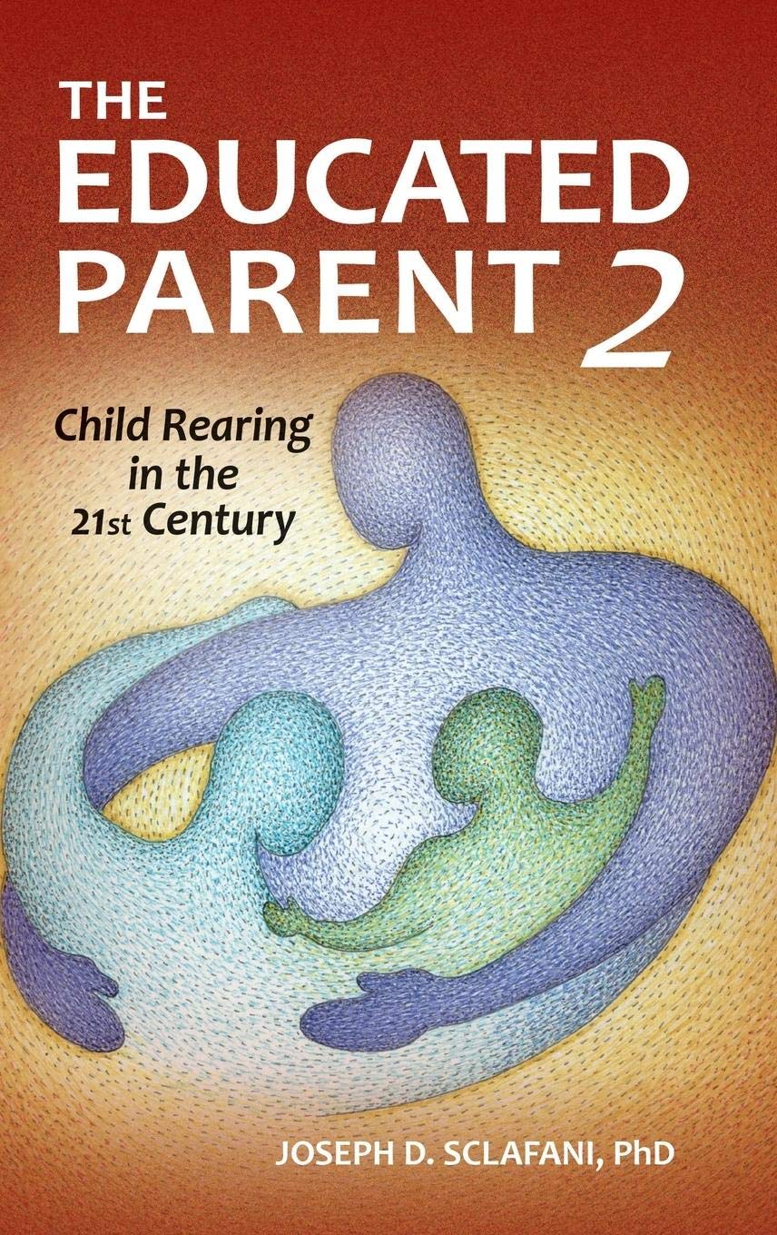 The Educated Parent 2: Child Rearing in the 21st Century,Used