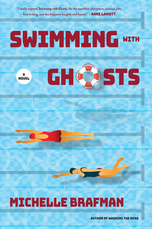 Swimming with Ghosts: A Novel,New