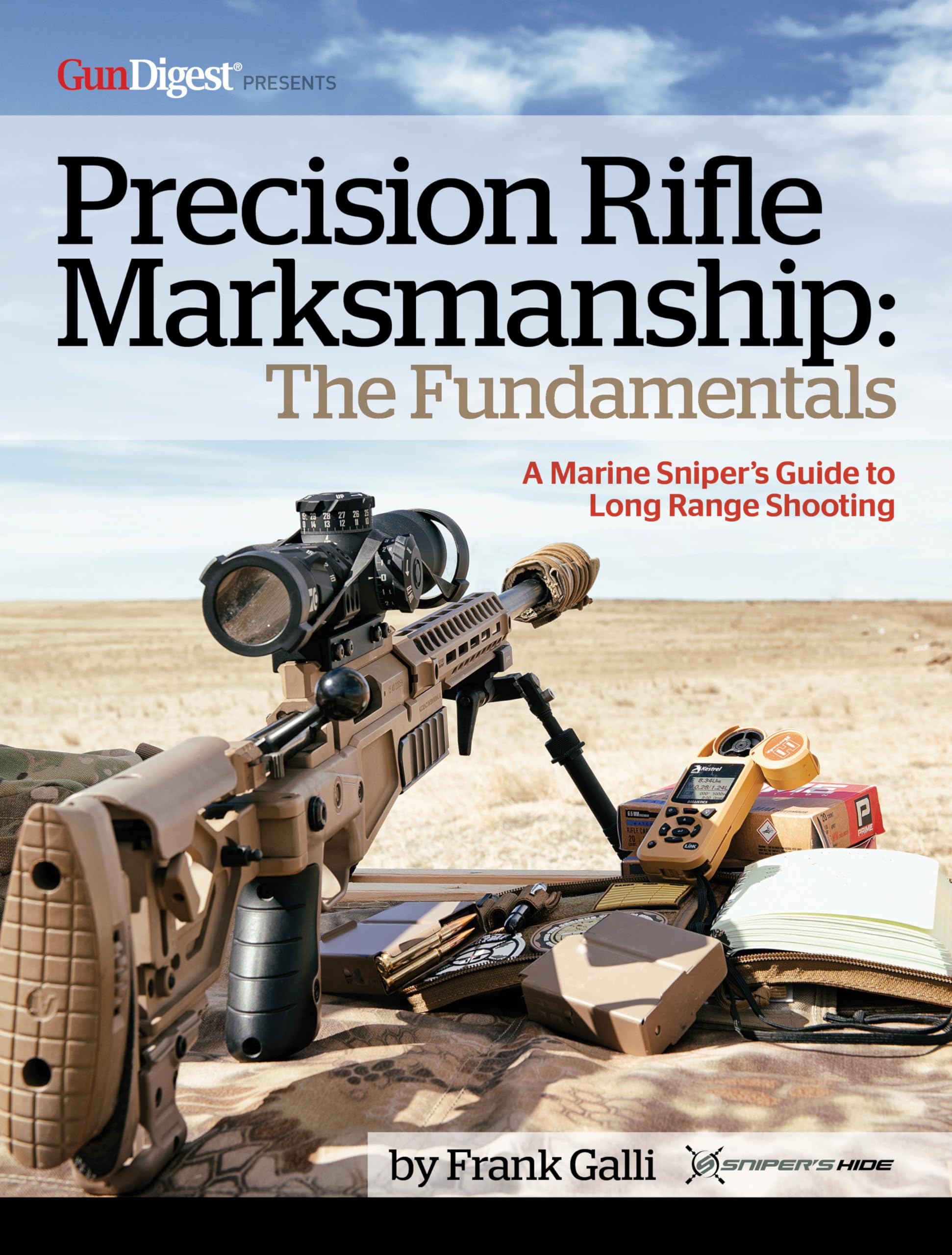 Precision Rifle Marksmanship: The Fundamentals  A Marine Sniper's Guide to Long Range Shooting: A Marine Sniper's Guide to Long,New