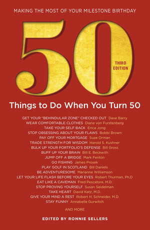 50 Things to Do When You Turn 50, Third Edition  50 Achievers on How to Make the Most of Your 50th Milestone Birthday (Mileston,Used