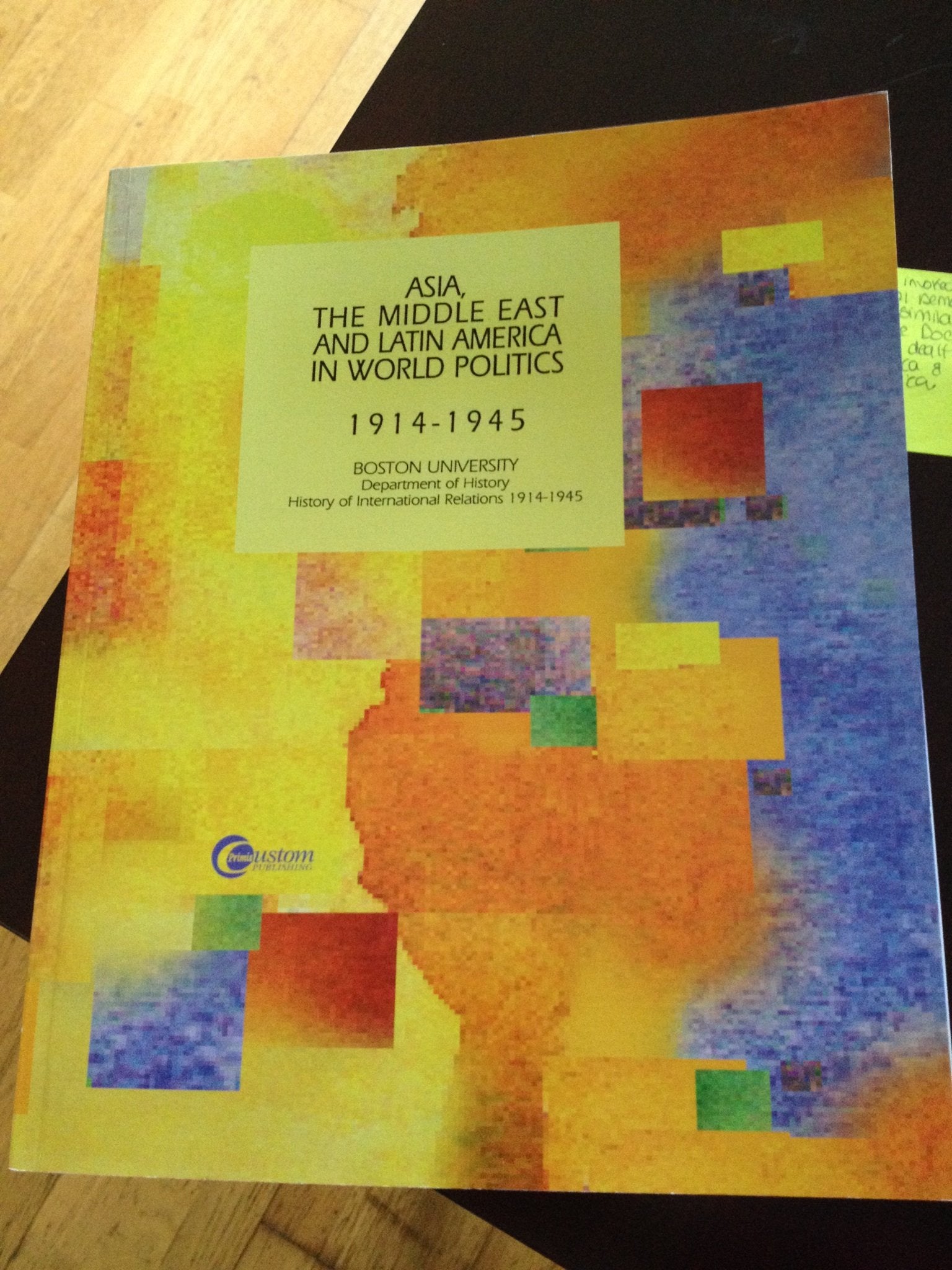 Asia, The Middle East and Latin America in World Politics 19141945 (Boston Universiity Dept. of History),Used