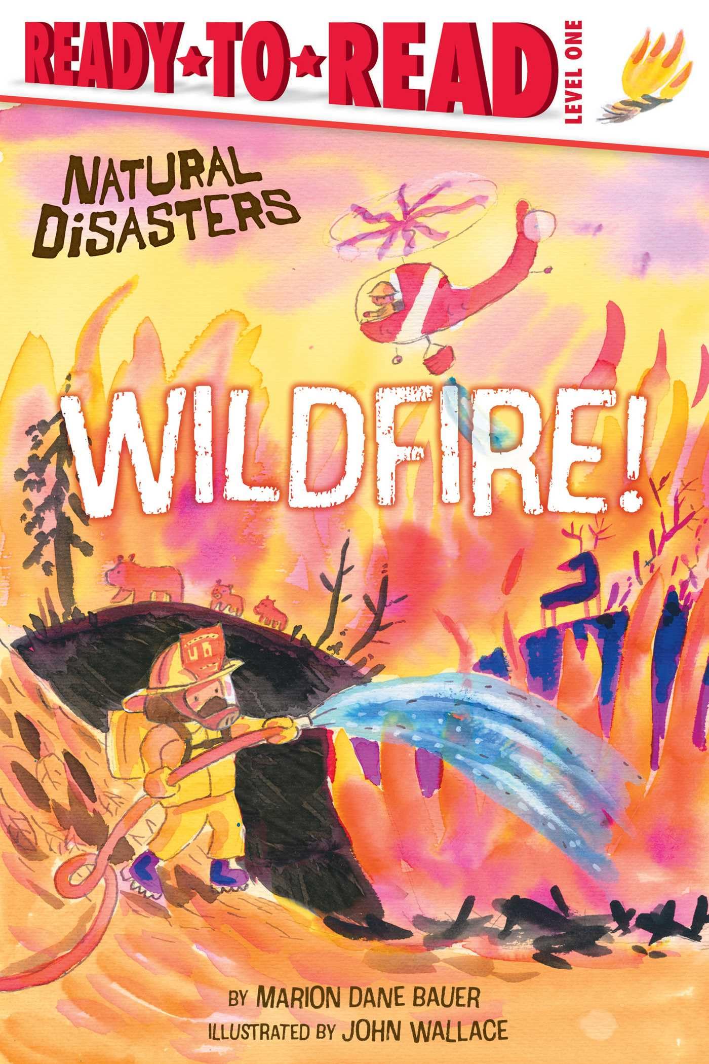 Wildfire!: ReadyToRead Level 1 (Natural Disasters)