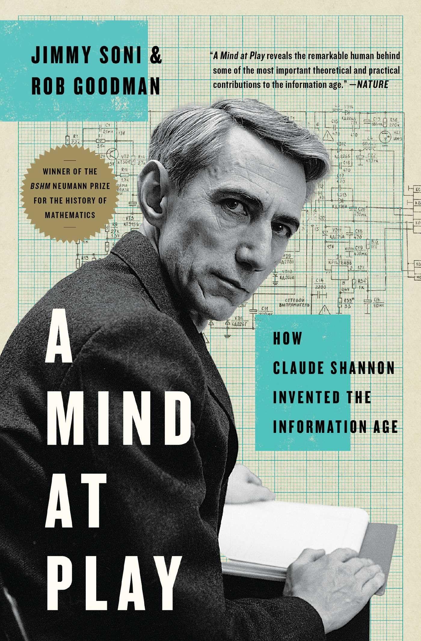 A Mind At Play: How Claude Shannon Invented The Information Age-used