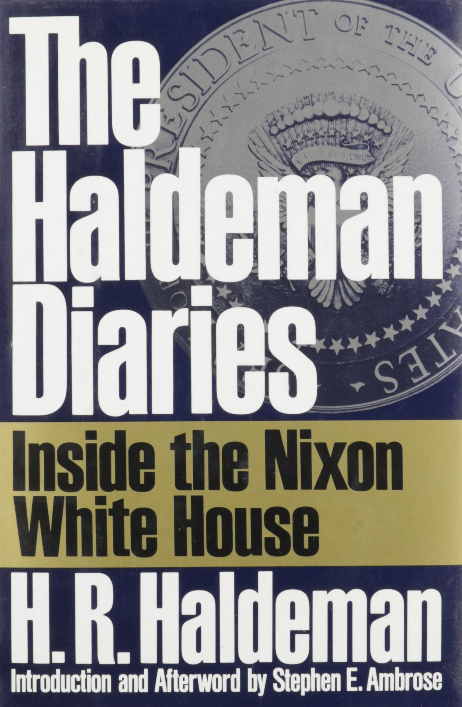 The Haldeman Diaries: Inside the Nixon White House,Used