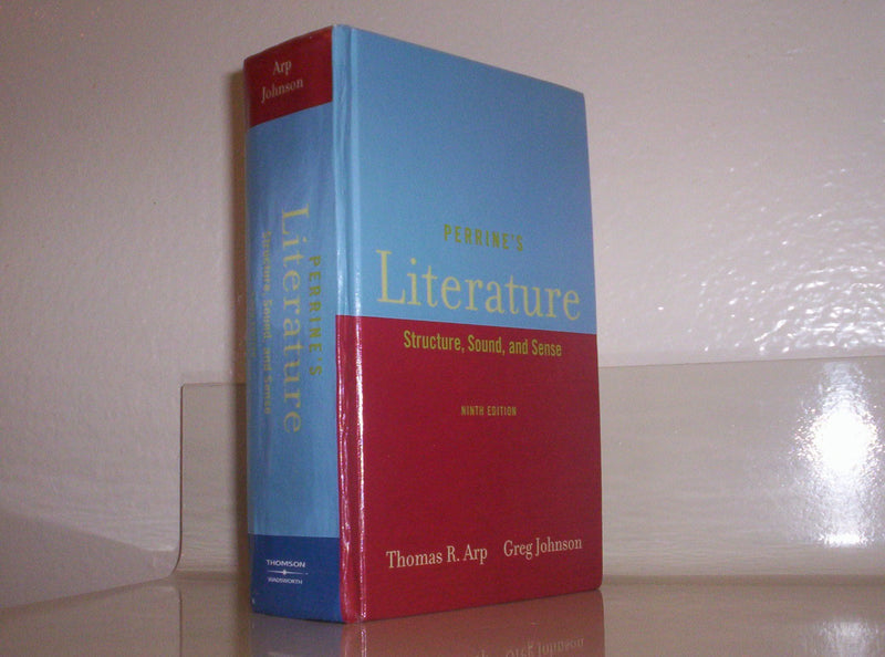 Perrine's Literature: Structure, Sound, and Sense,New