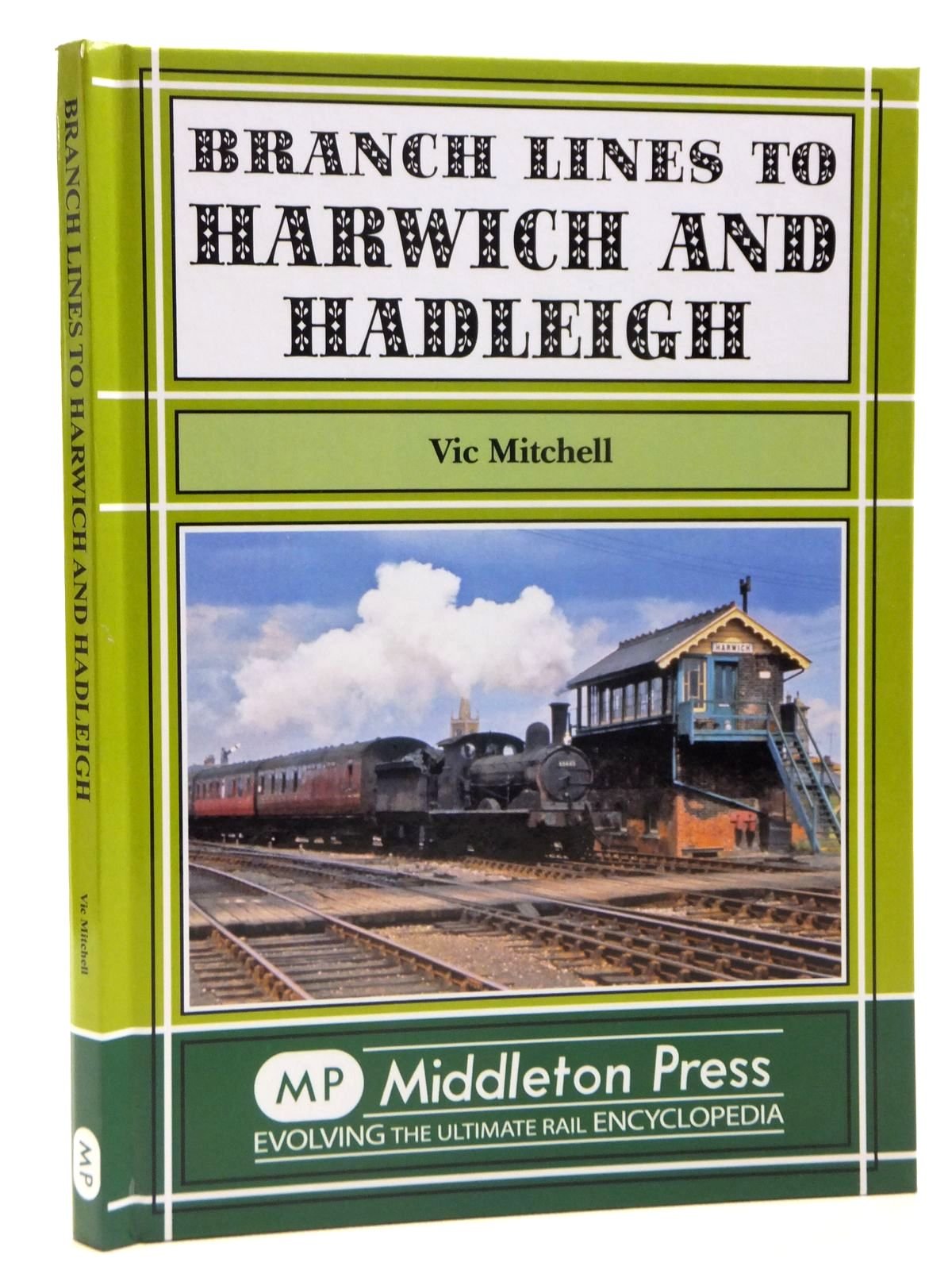 Branch Lines To Harwich And Hadleigh,Used