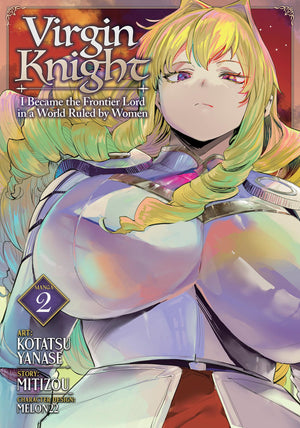 Virgin Knight: I Became The Frontier Lord In A World Ruled By Women (Manga) Vol. 2