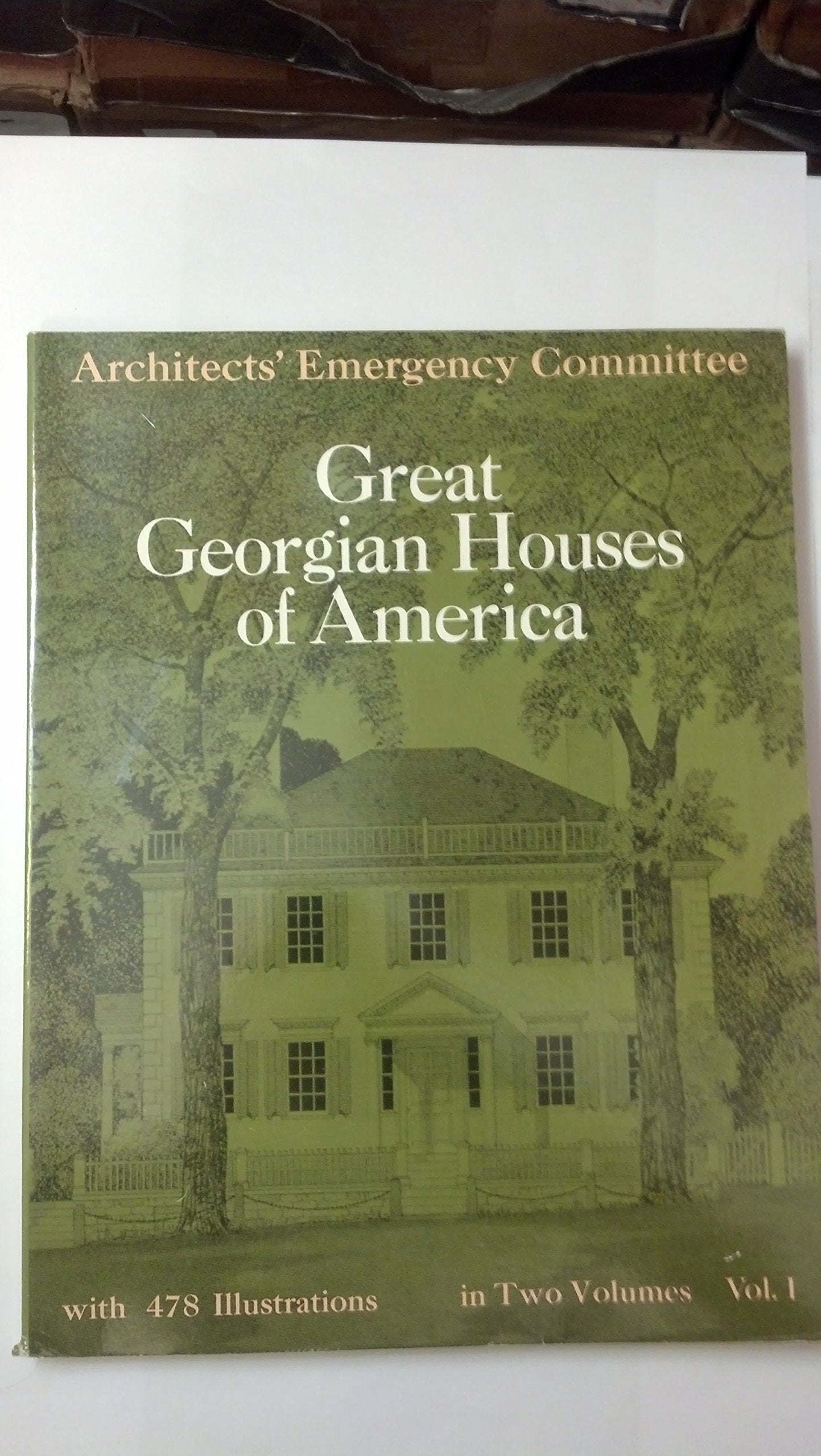 Great Georgian Houses of America, Vol. 1,New