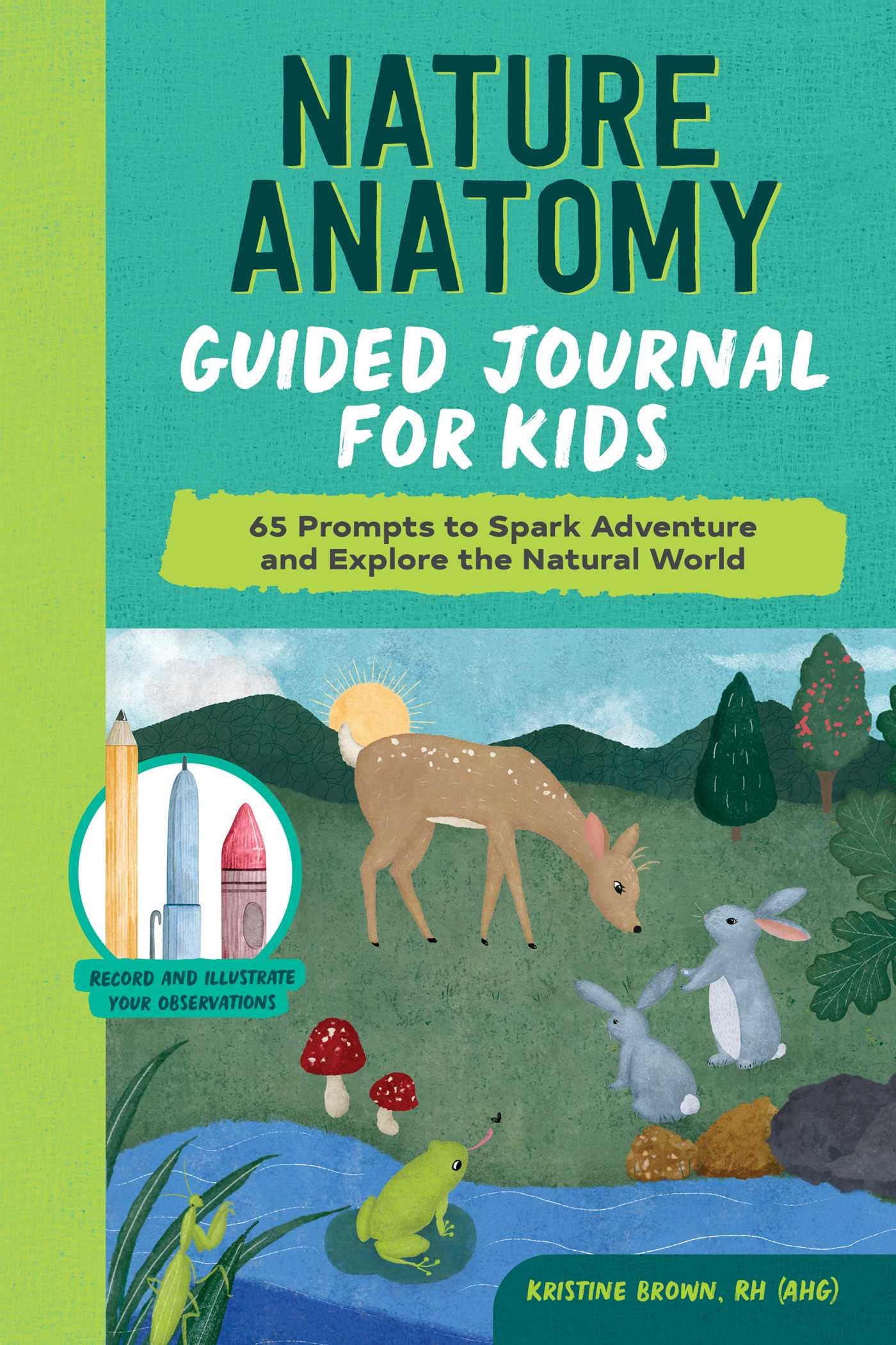 Nature Anatomy Guided Journal For Kids: 65 Prompts To Spark Adventure And Explore The Natural World,Used