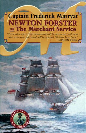 Newton Forster or The Merchant Service (Classics of Nautical Fiction),Used