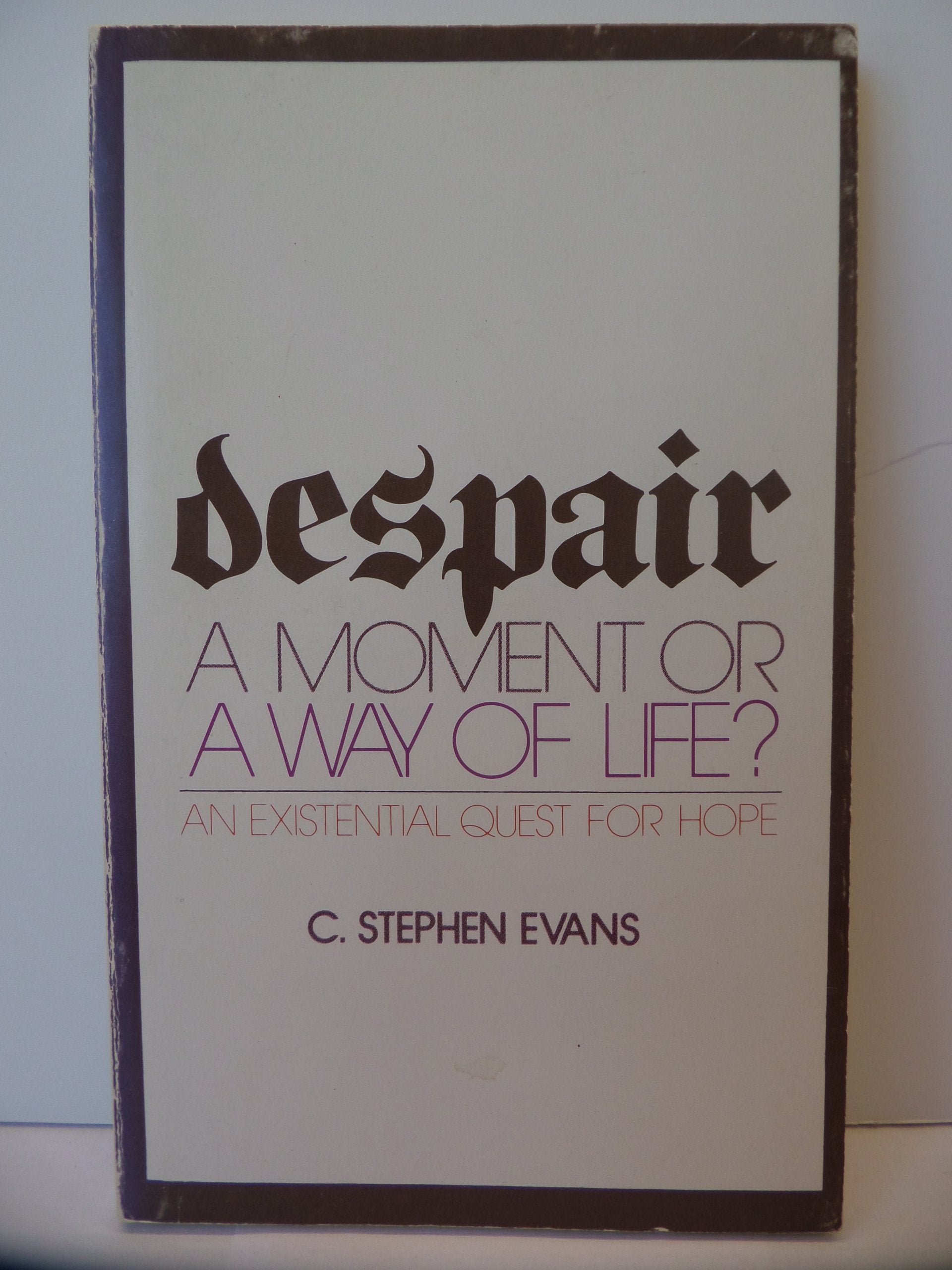 Despair, a moment or a way of life?,Used