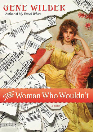 The Woman Who Wouldn'T: A Novel,New