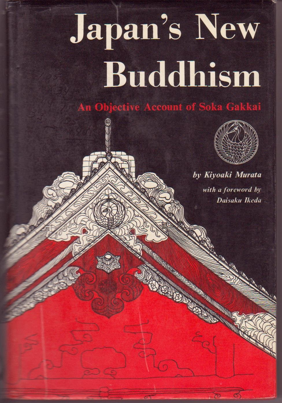 Japan's New Buddhism: An Objective Account of Sokagakkai,Used
