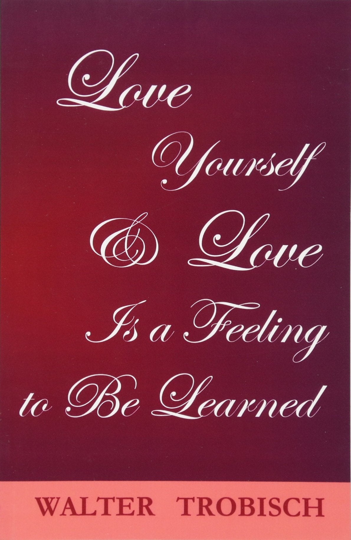 Love Yourself/Love is a Feeling to Be Learned,Used