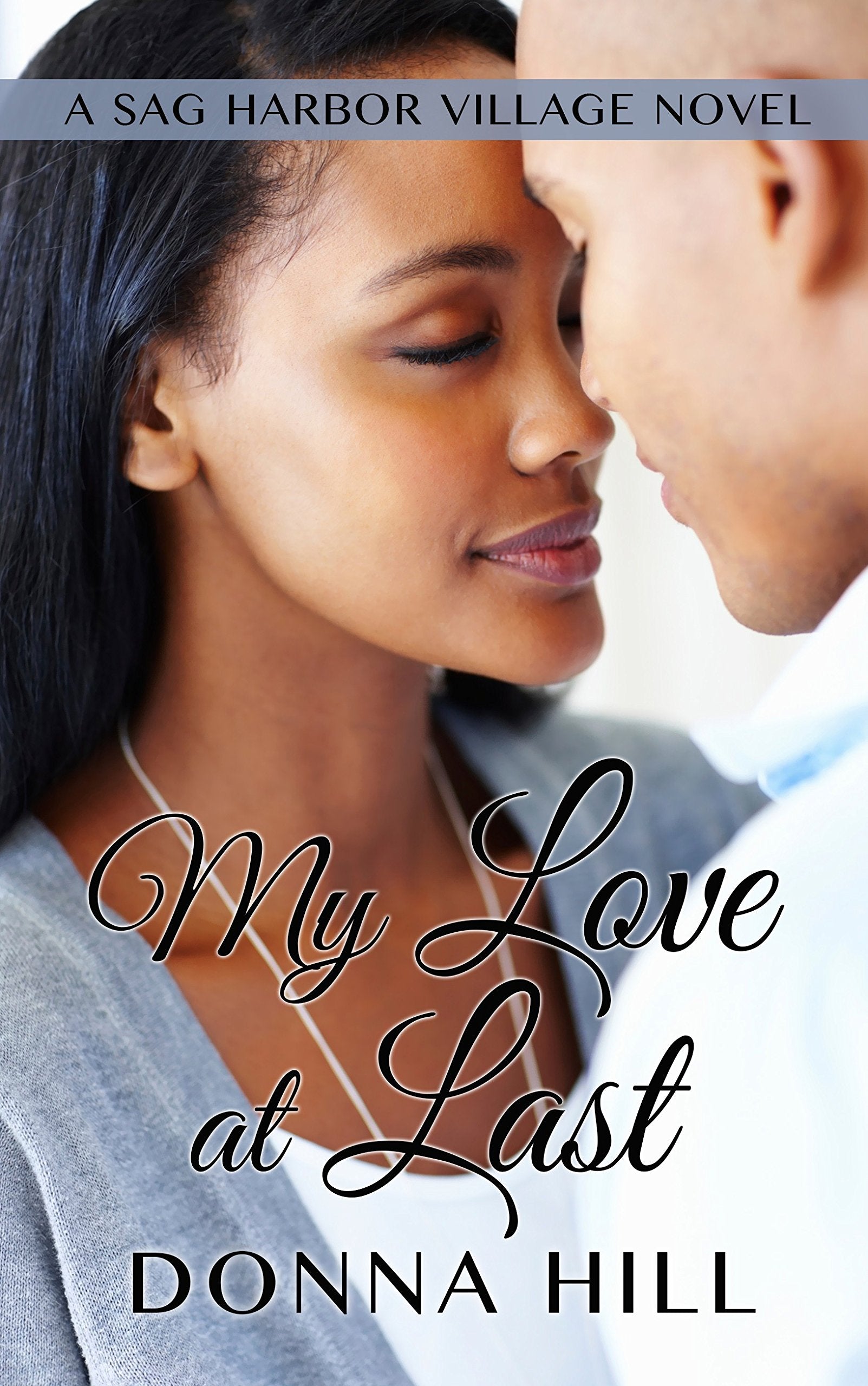 My Love at Last (A Sag Harbor Village Novel),Used