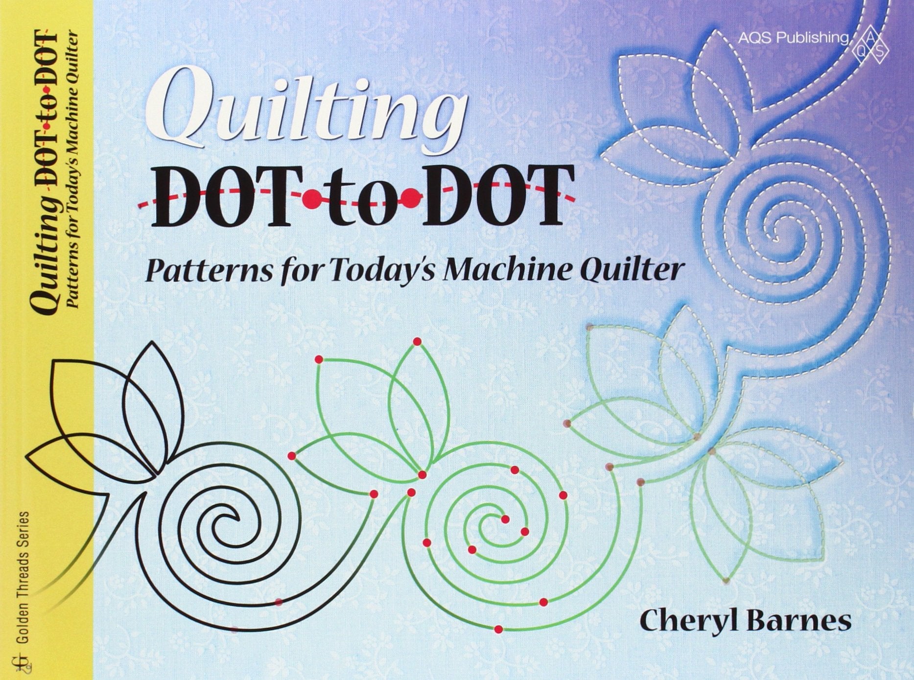 Quilting Dottodot Patterns for Today's Machine Quilter,New
