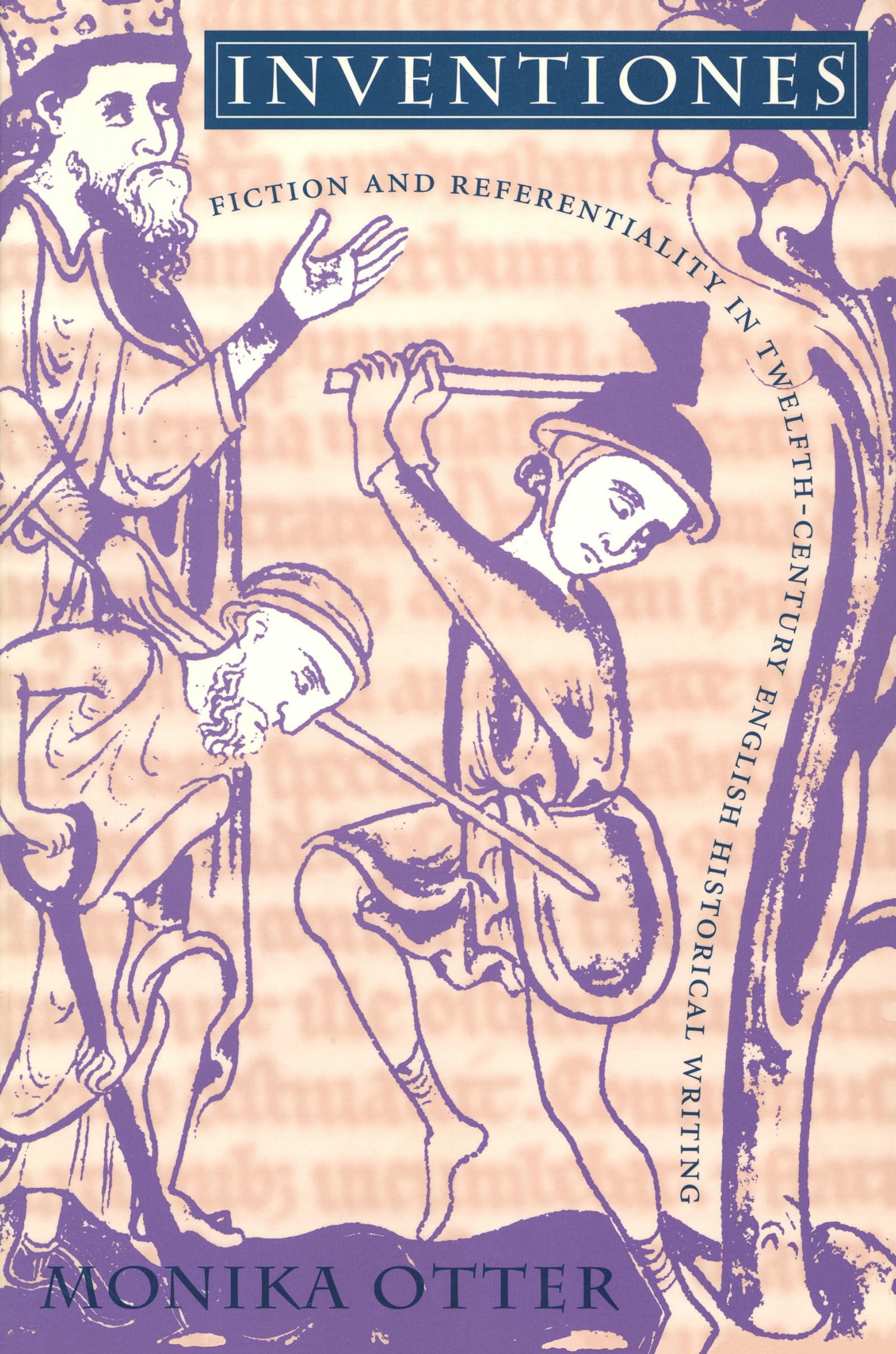 Inventiones: Fiction And Referentiality In Twelfthcentury English Historical Writing,Used