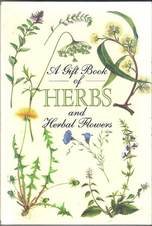 A Gift Book of Herbs and Herbal Flowers: A Collection/Book in Slipcase,New