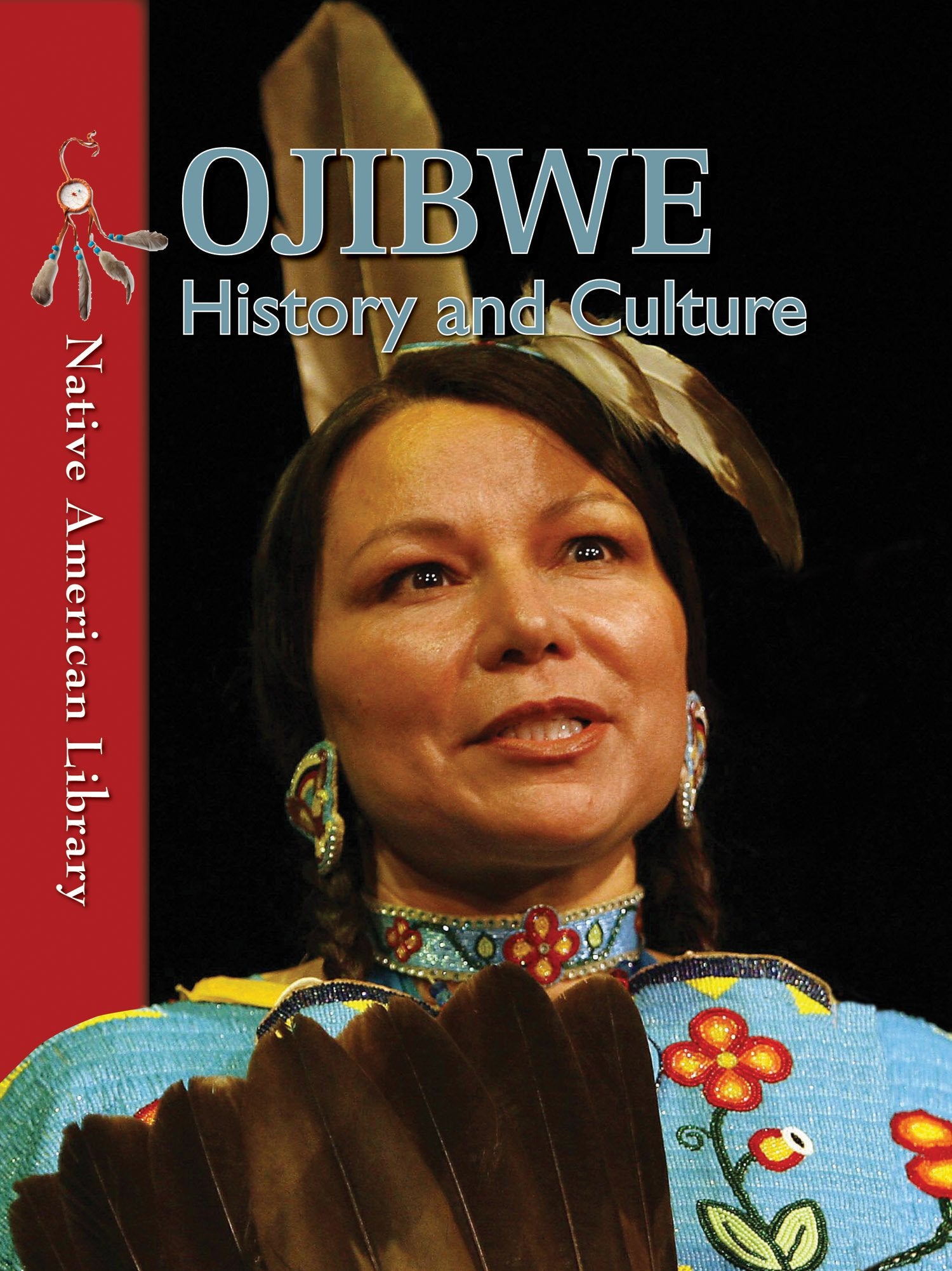 Ojibwe History And Culture (Native American Library),Used