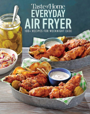 Trusted Media Brands Taste of Home Everyday Air Fryer Cookbook - 112 Easy Recipes for Dinners, Snacks & Desserts, Paperback