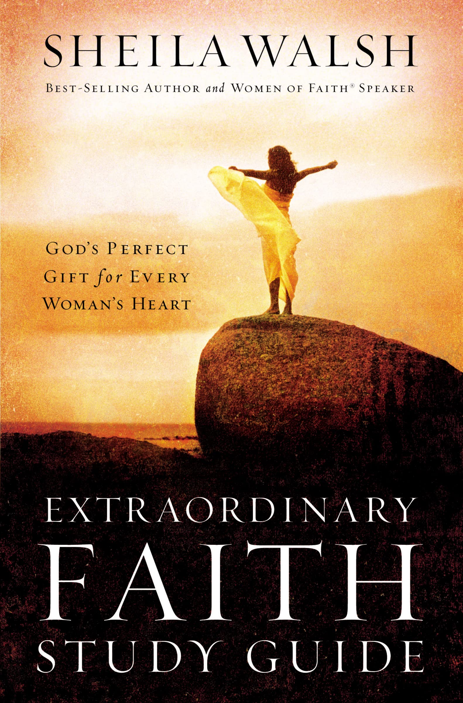 Extraordinary Faith Study Guide: God's Perfect Gift for Every Woman's Heart,Used
