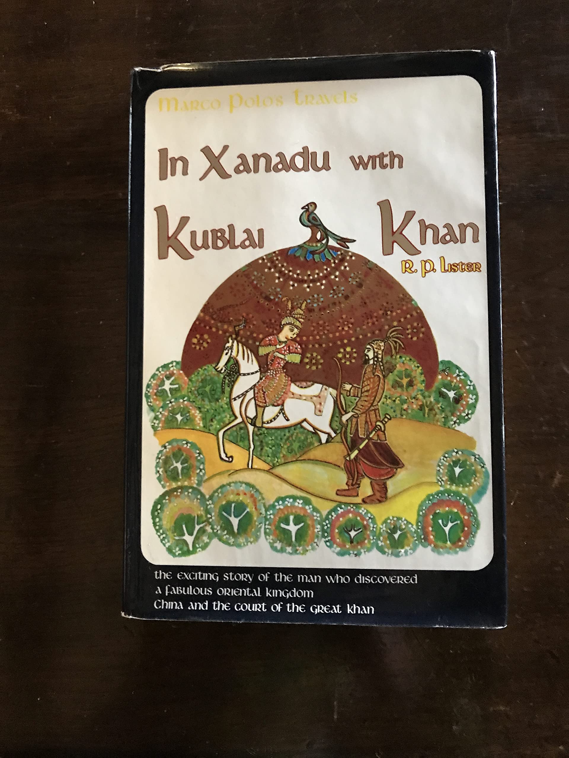 Marco Polo's Travels in Xanadu With Kublai Khan (Good Read),Used