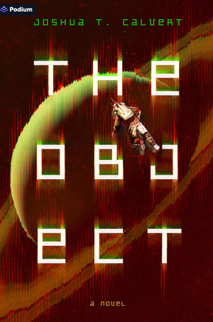 The Object: A Hard SciFi Novel