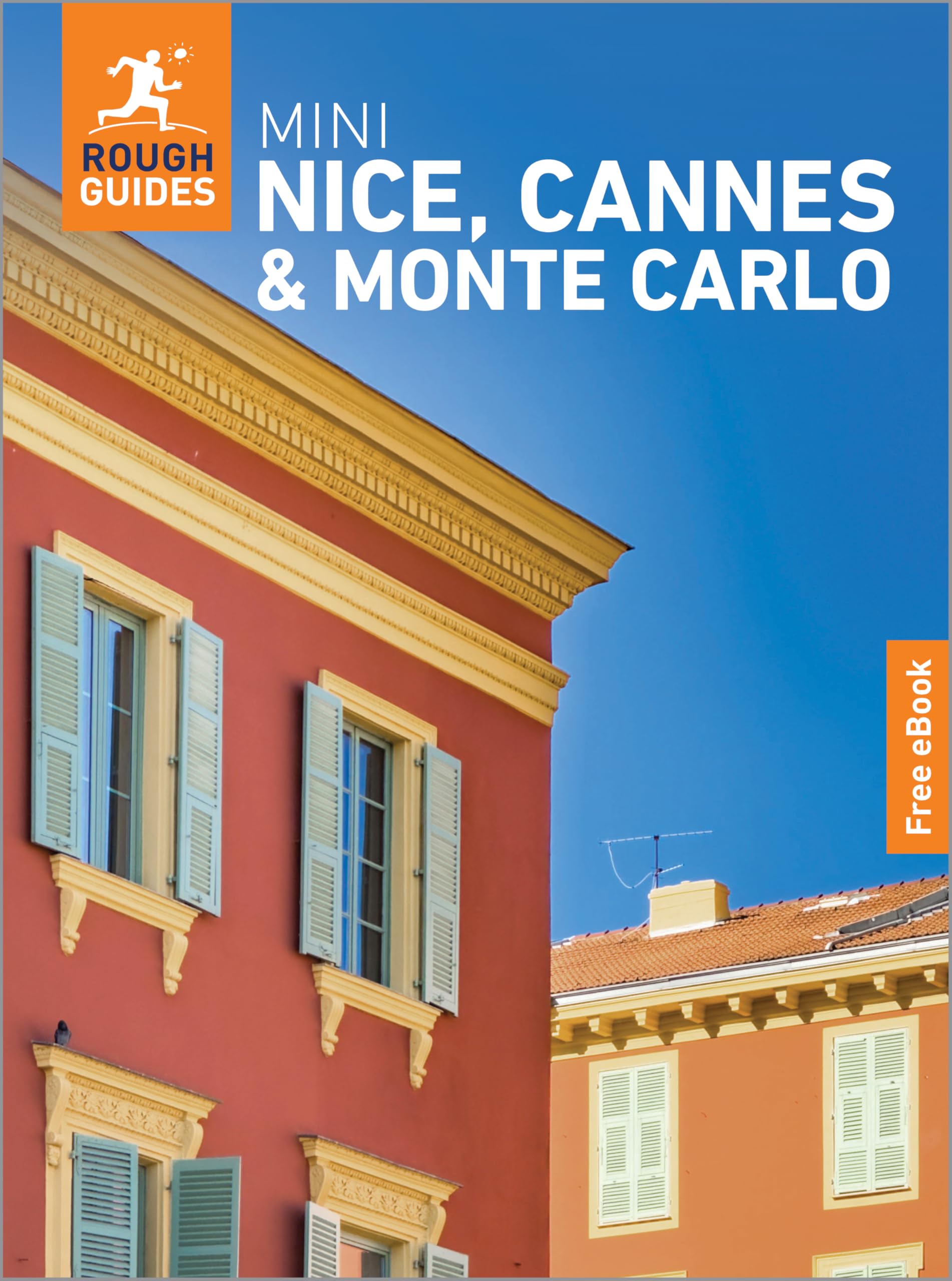 Rough Guides Mini Nice, Cannes And Monte Carlo: Travel Guide With Ebook (Mini Rough Guides)