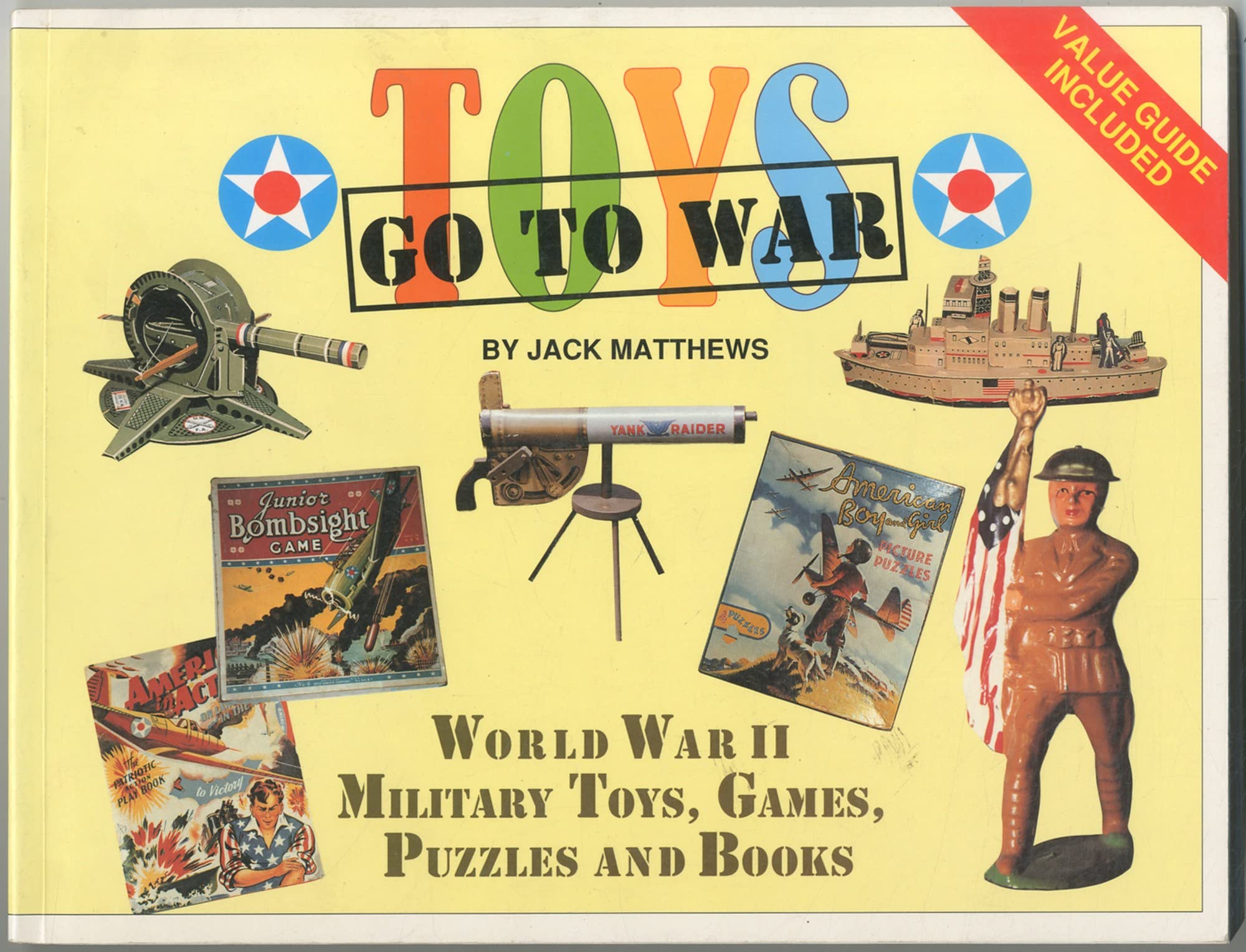 Toys Go to War: World War II Military Toys, Games, Puzzles, & Books,Used