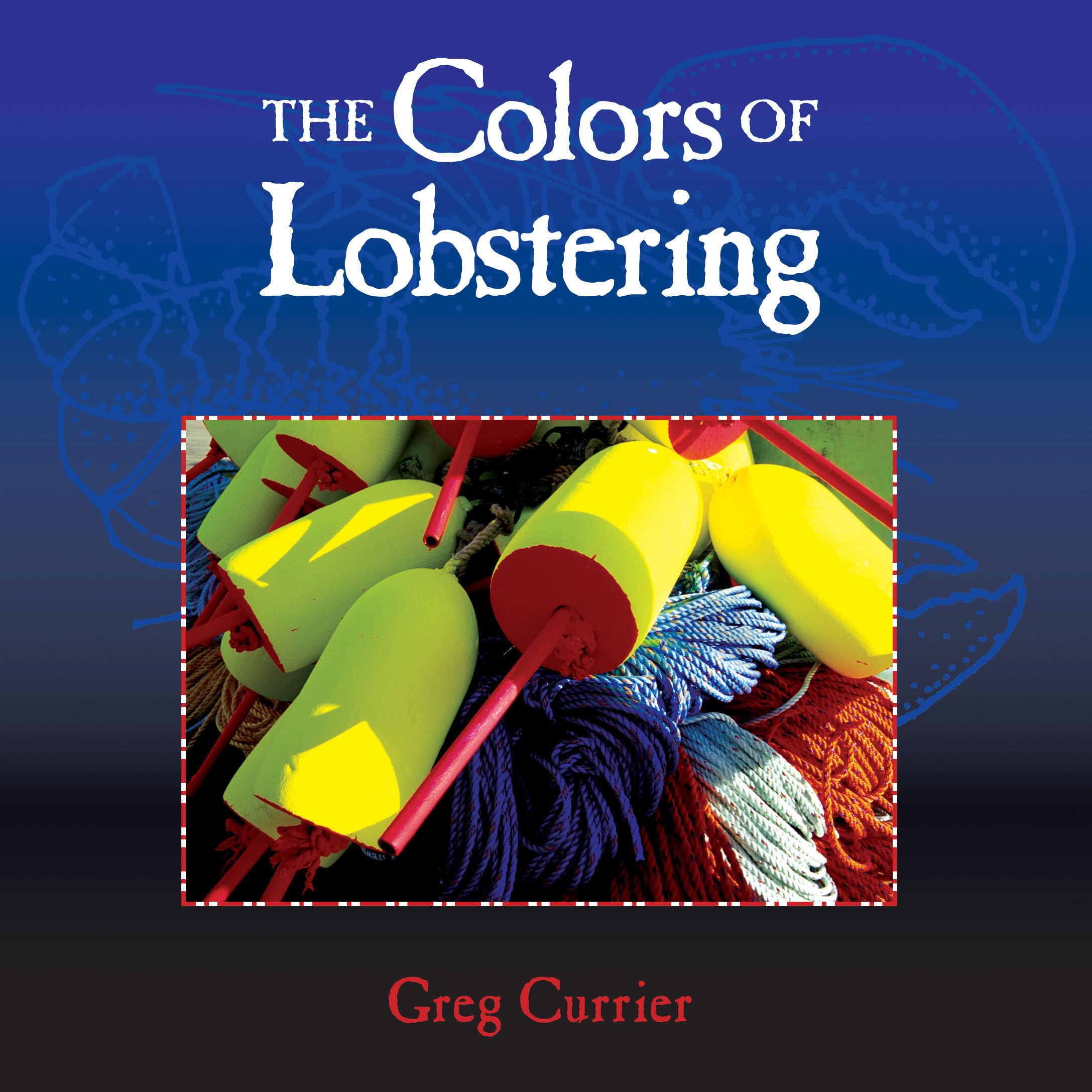 The Colors of Lobstering,Used