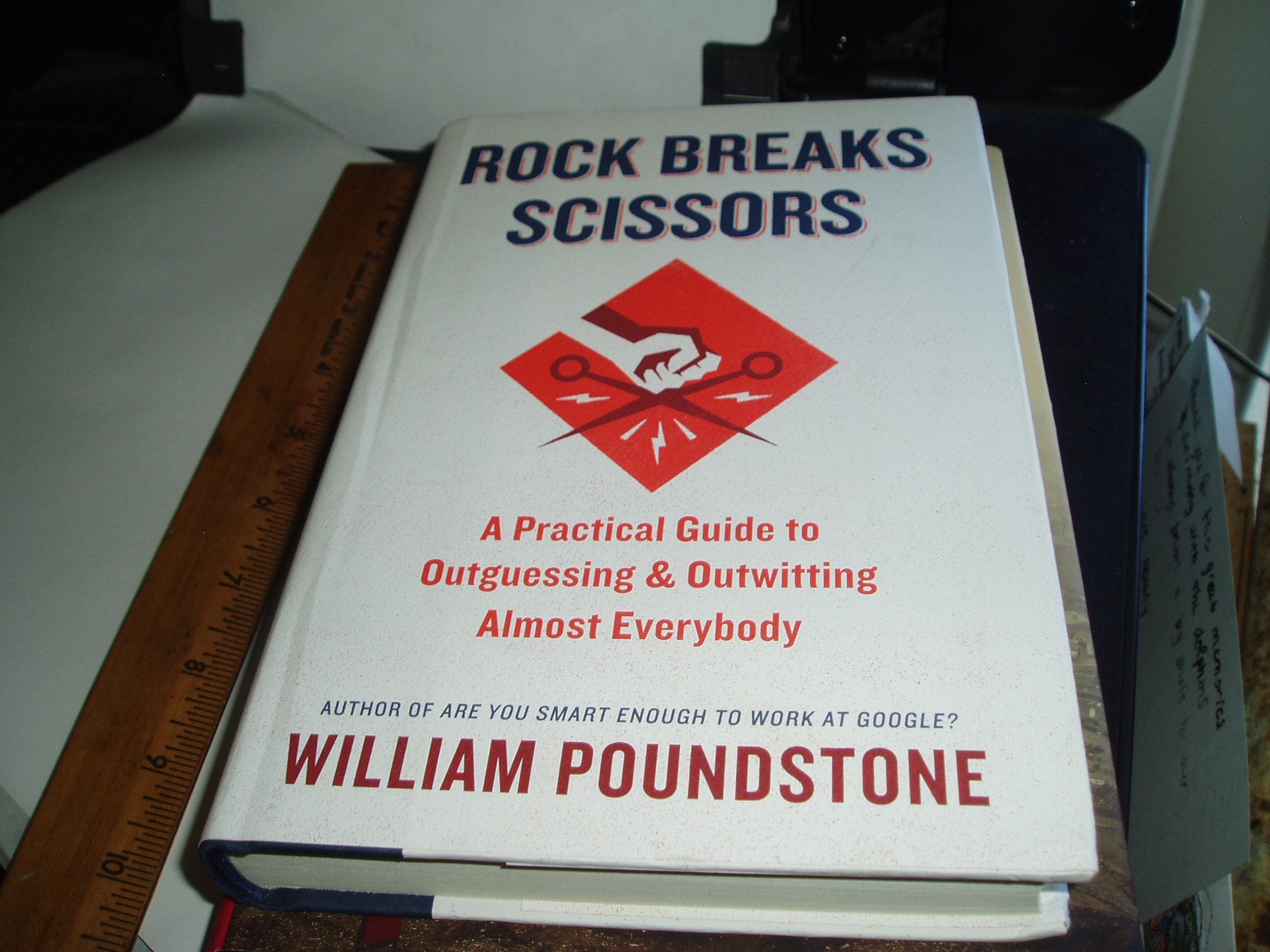 Rock Breaks Scissors: A Practical Guide to Outguessing and Outwitting Almost Everybody,Used
