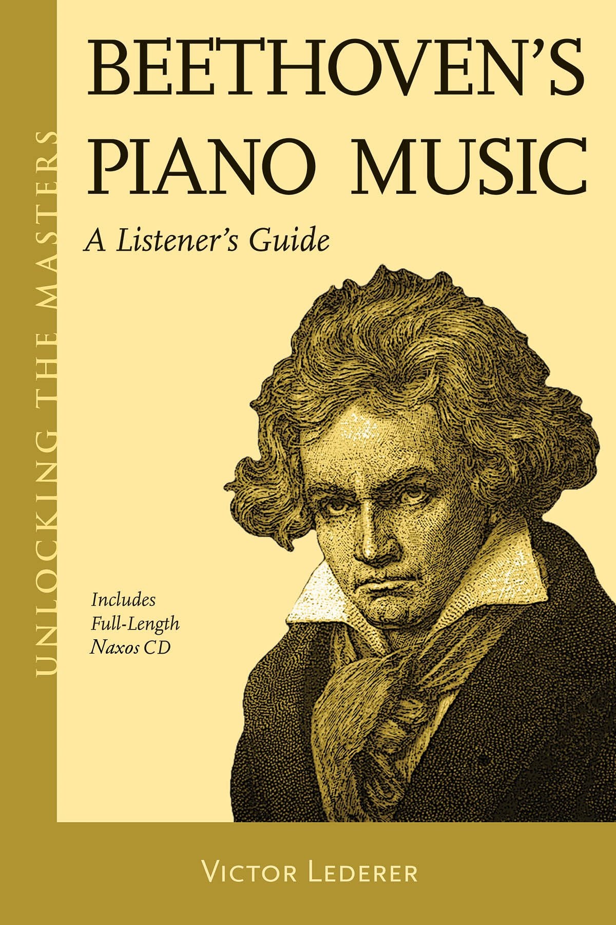 Beethoven's Piano Music: A Listener's Guide (Unlocking the Masters),Used