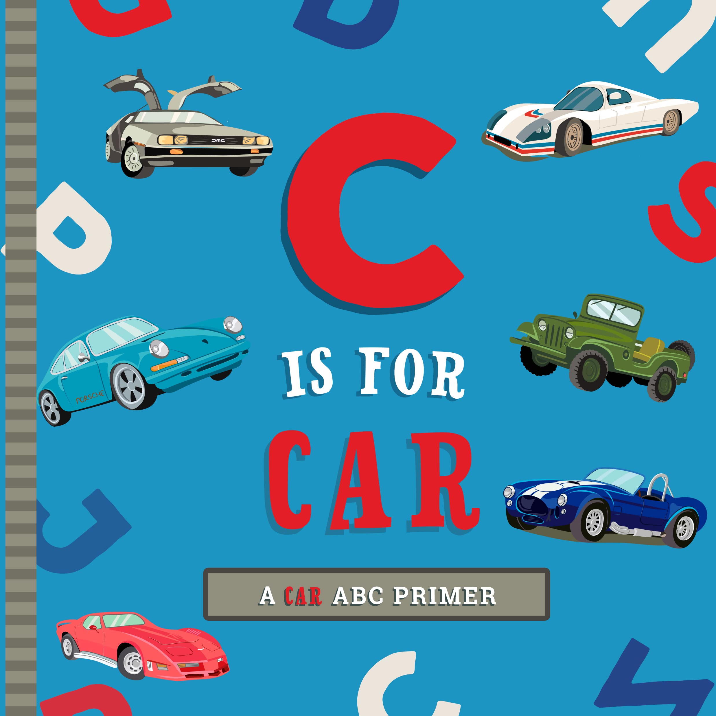 C Is for Car: An ABC Car Primer,Used