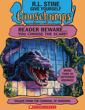 Escape From The Carnival Of Horrors (Give Yourself Goosebumps)