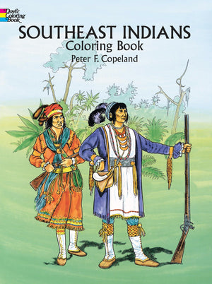 Southeast Indians Coloring Book (Dover Native American Coloring Books),Used