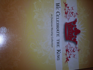 We Celebrate the King: A Christmas Worship Collection,Used