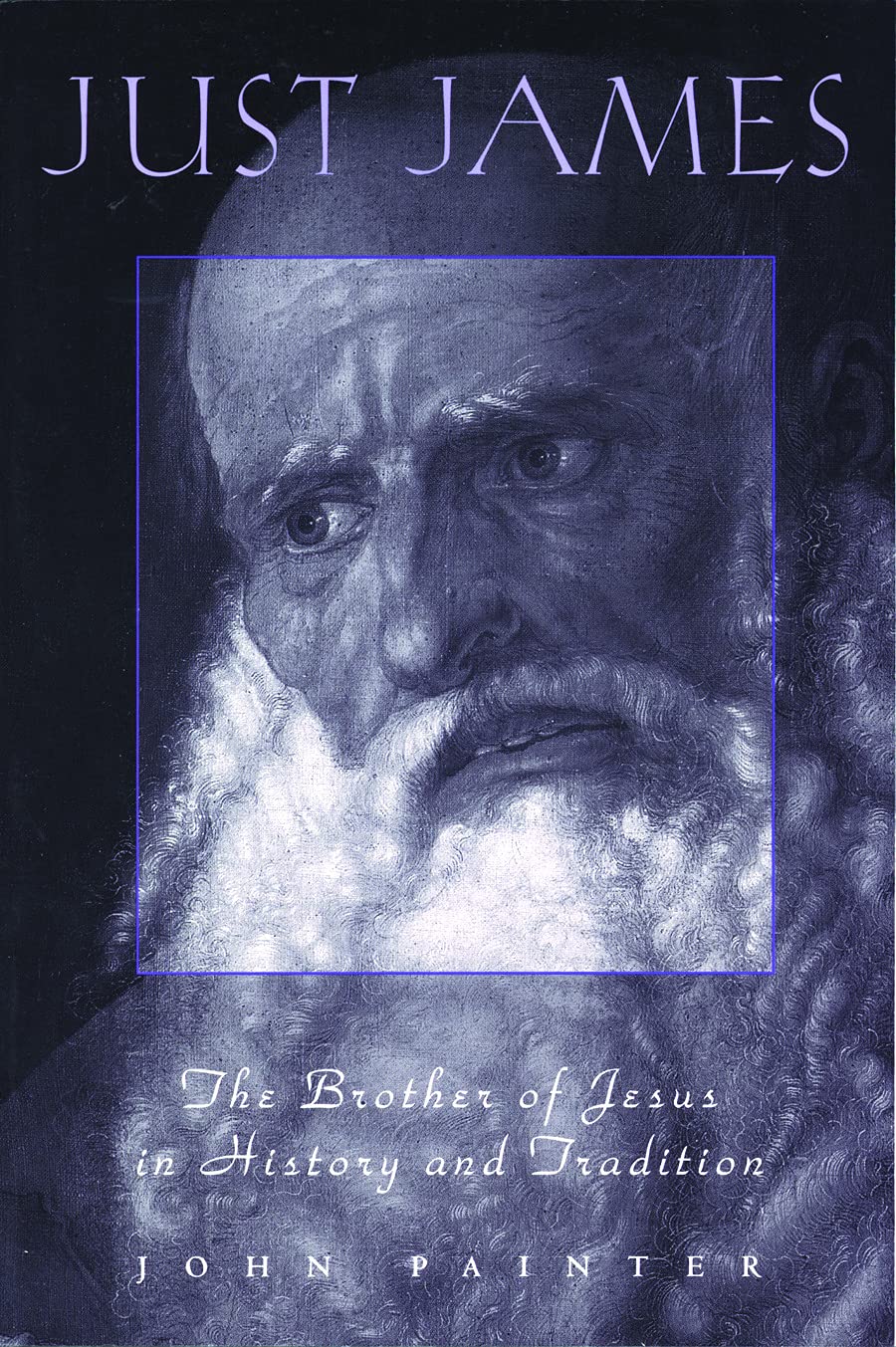 Just James: The Brother Of Jesus In History And Tradition (Studies On Personalities Of The New Testament),Used