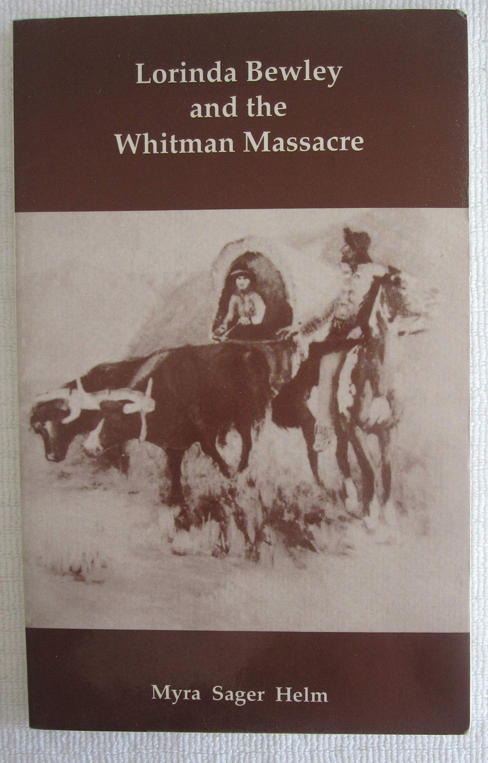 Lorinda Bewley and the Whitman massacre,Used