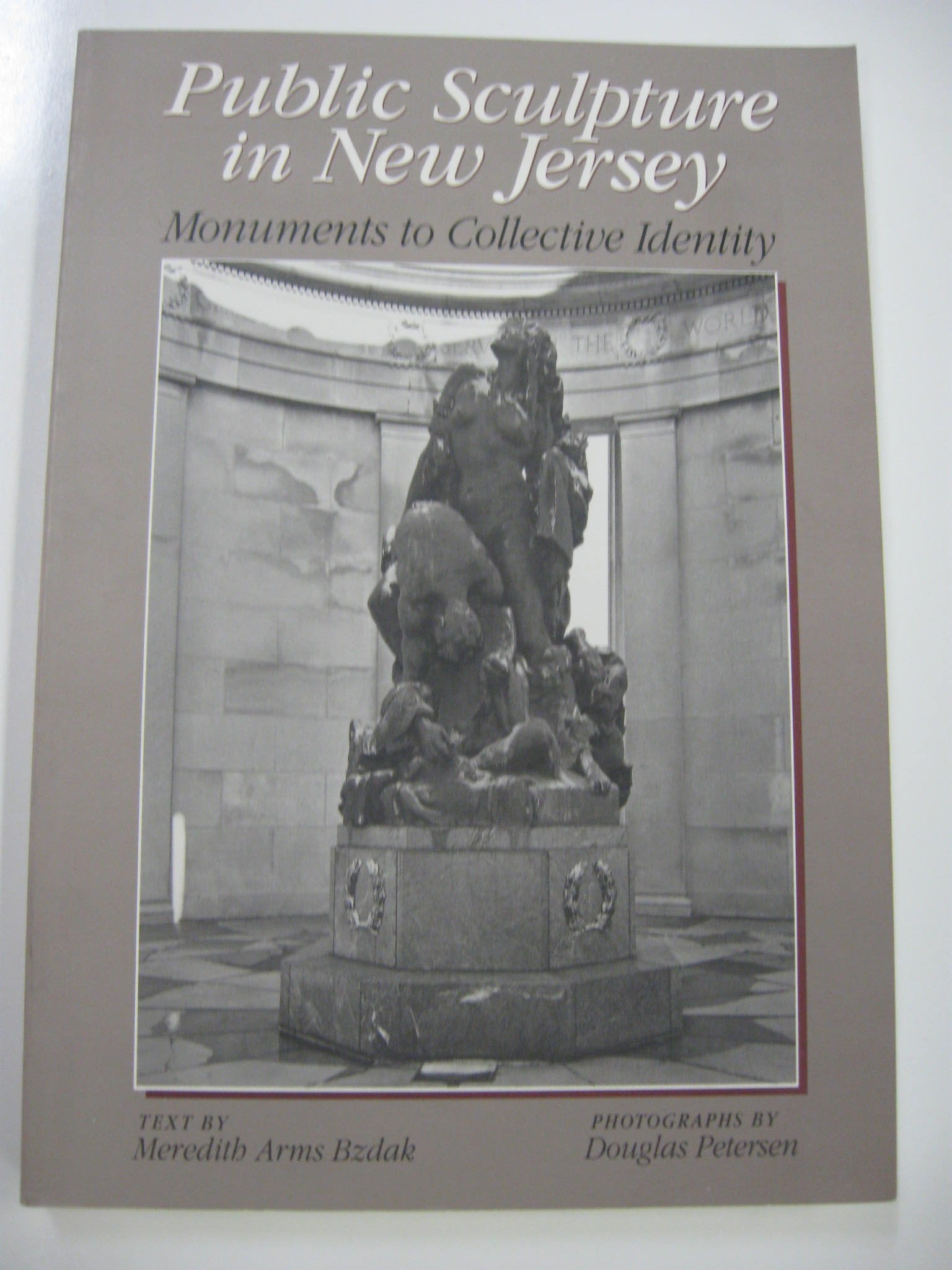Public Sculpture in New Jersey: Monuments to Collective Identity,Used
