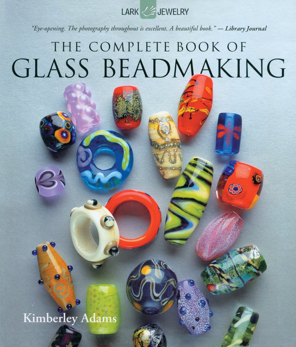 The Complete Book of Glass Beadmaking,Used